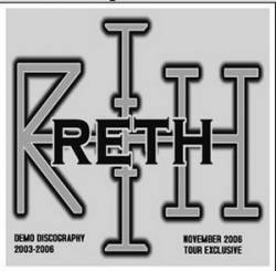 Reth : Demo Discography 2003-2006 Reth : Demo Discography 2003-2006